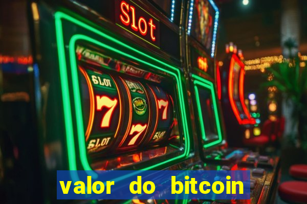 valor do bitcoin em 2020 em reais